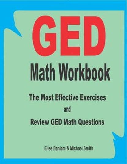 GED Math Workbook: The Most Effective Exercises and Review GED Math Questions, Michael Smith - Paperback - 9781089437017