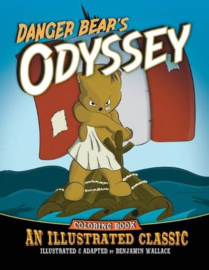 Danger Bear's Odyssey, Benjamin Wallace - Paperback - 9781089807964