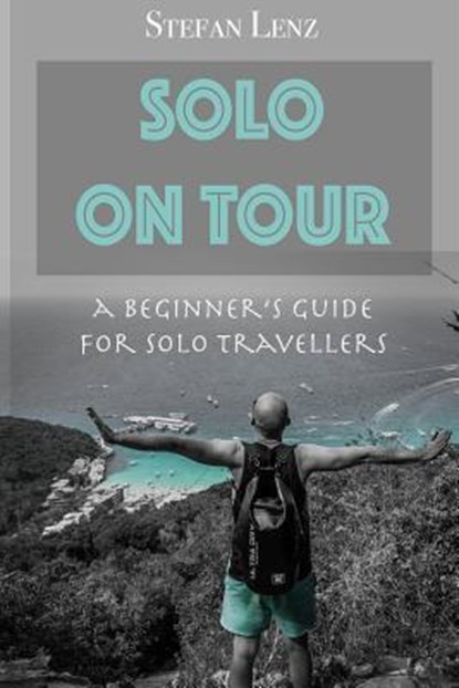 Solo on Tour, Stefan Lenz - Paperback - 9781090397935