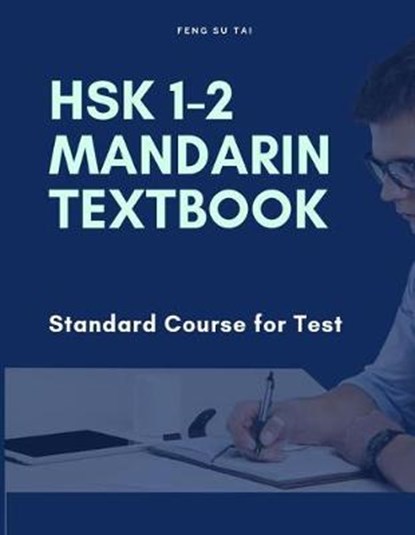 HSK 1-2 MANDARIN TEXTBK STANDA, TAI,  Feng Su - Paperback - 9781091111165