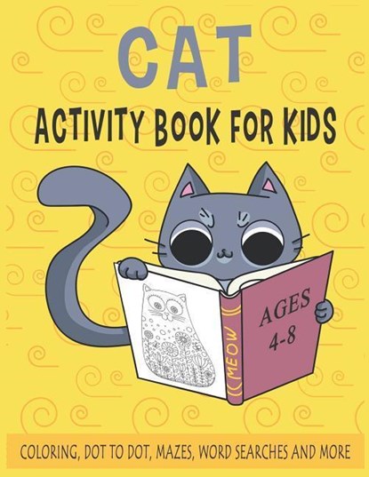 CAT ACTIVITY BOOK FOR KIDS Ages 4-8 Coloring, Dot to Dot, Ma, Good Day Publishing - Paperback - 9781091539112