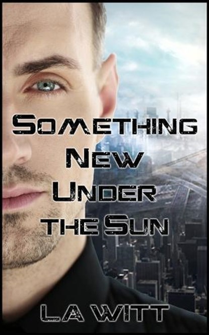 Something New Under the Sun, L a Witt - Paperback - 9781091714281