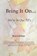 Bring It On...We're in Our 70's, Bea Gardner - Paperback - 9781091872059