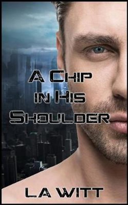 A Chip In His Shoulder, L a Witt - Paperback - 9781091936669
