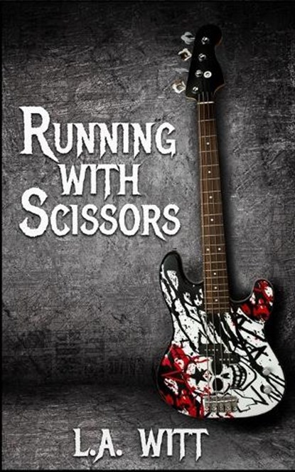Running With Scissors, L. a. Witt - Paperback - 9781092223171