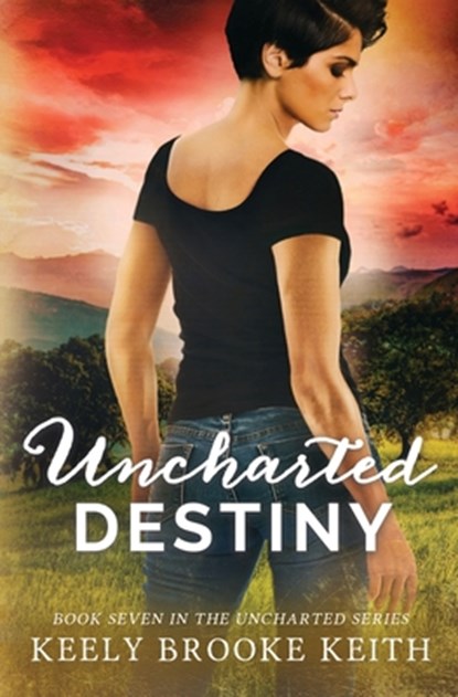 Uncharted Destiny, Keely Brooke Keith - Paperback - 9781092275286