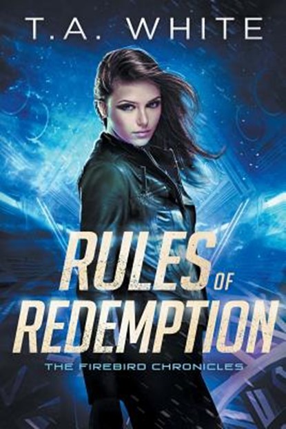 Rules of Redemption, T. A. White - Paperback - 9781092472364