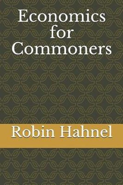 Economics for Commoners, HAHNEL,  Robin - Paperback - 9781092508735
