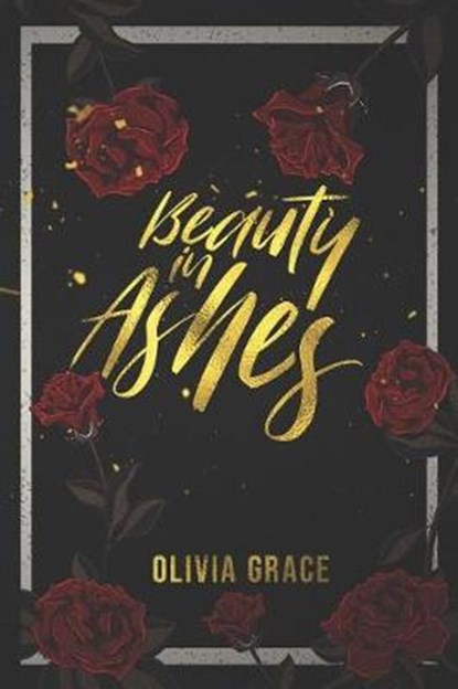 Beauty in Ashes, Olivia Grace - Paperback - 9781093137286