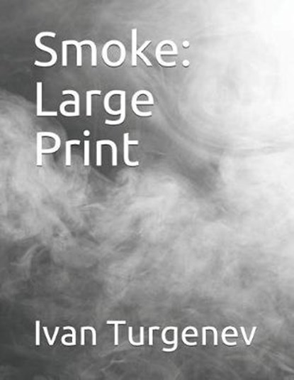 Smoke, Ivan Sergeevich Turgenev - Paperback - 9781093768862