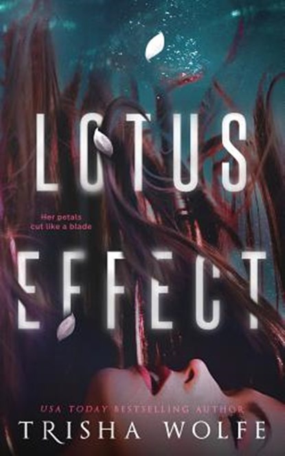 Lotus Effect, Trisha Wolfe - Paperback - 9781093935929