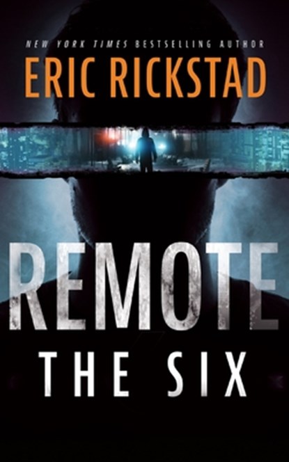 Remote: The Six, Eric Rickstad - Gebonden - 9781094000442