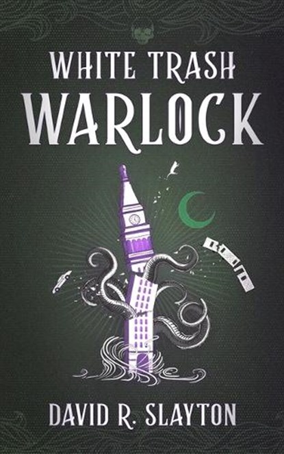 White Trash Warlock, David R. Slayton - Paperback - 9781094067964