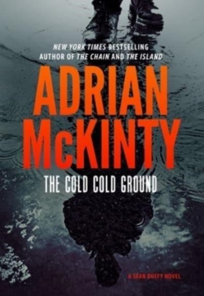 The Cold Cold Ground, Adrian McKinty - Paperback - 9781094080987