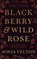 Blackberry and Wild Rose, Sonia Velton - Paperback - 9781094091112