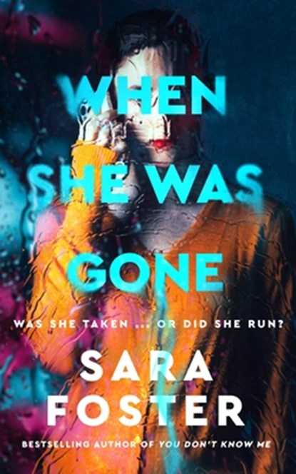 When She Was Gone, Sara Foster - Gebonden - 9781094094052