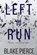 Left To Run (An Adele Sharp Mystery-Book Two), BLAKE PIERCE,  Pierce - Paperback - 9781094313269