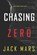 Chasing Zero (An Agent Zero Spy Thriller-Book #9), MARS,  Jack - Paperback - 9781094350264
