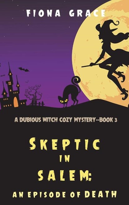 Skeptic in Salem, Fiona Grace - Gebonden - 9781094390840