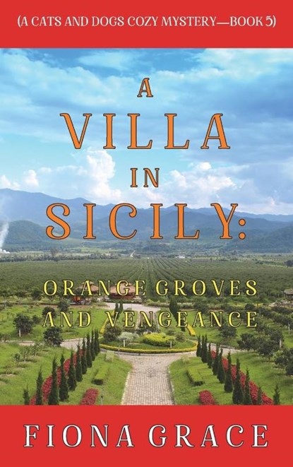 A Villa in Sicily, GRACE,  Fiona - Gebonden - 9781094392165