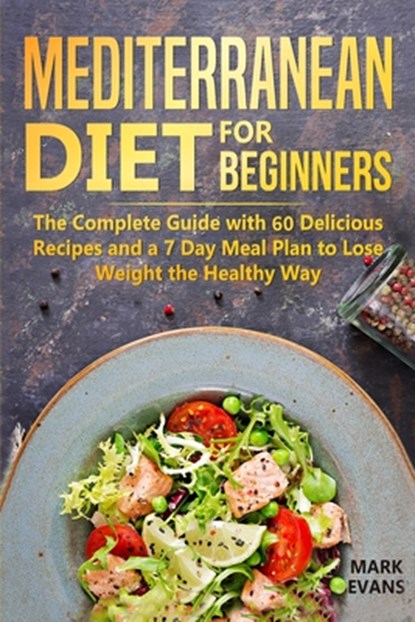 Mediterranean Diet for Beginners, Mark Evans - Paperback - 9781094616346