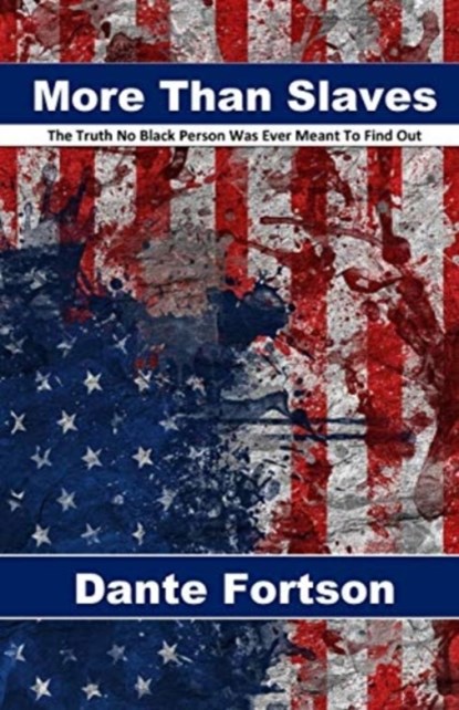 More Than Slaves, Dante Fortson - Paperback - 9781095208618
