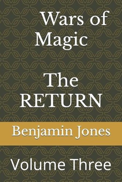 Wars of Magic The RETURN, Benjamin Jones - Paperback - 9781095805152