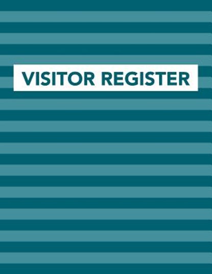 Visitor Register: Track Register and Organize Guest and Visitors that Sign In at Your Activity Event or Business Office, Arthur V. Dizzy - Paperback - 9781095839188