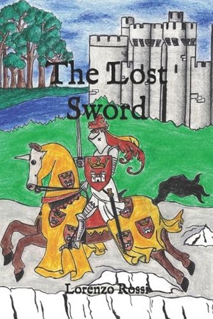 The Lost Sword, Lorenzo Rossi - Paperback - 9781096645351