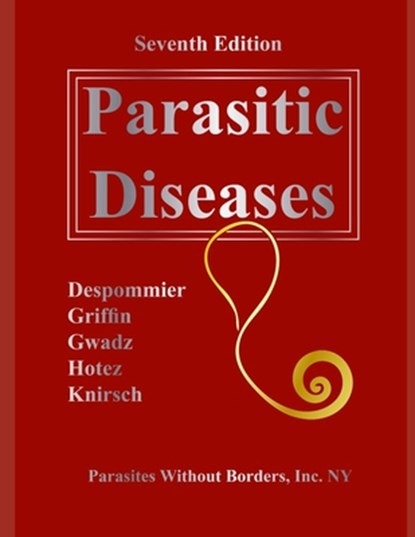 Parasitic Diseases 7th Edition, Daniel O. Griffin - Paperback - 9781097115907