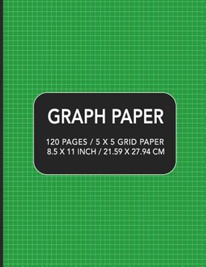 Graph Paper: 120 pages / 5 x 5 Grid Paper 8.5 x 11 Inch / 21.59 x 27.94 cm, Academic Essential Designs - Paperback - 9781097259342