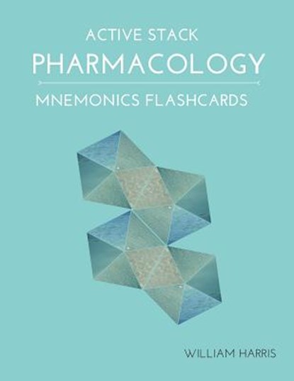 Active Stack Pharmacology Mnemonics Flashcards: Study pharmacology flash cards for exam preparation, HARRIS,  William - Paperback - 9781097305773