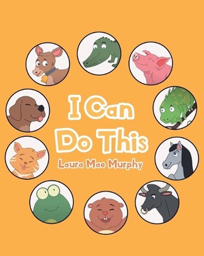 I Can Do This, MURPHY,  Laura Mae - Paperback - 9781098003999