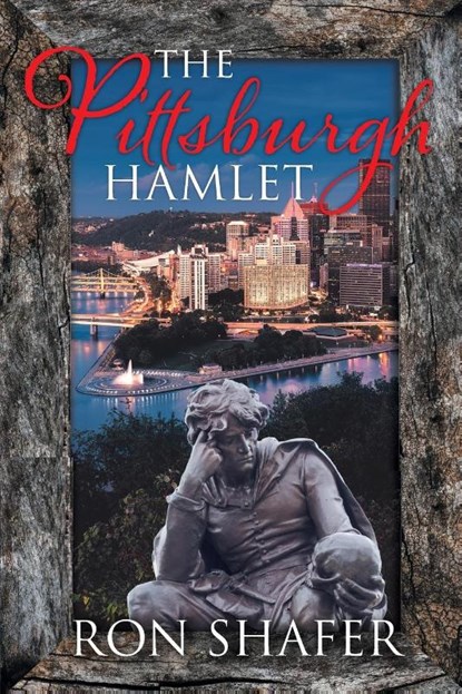 The Pittsburgh Hamlet, Ron Shafer - Paperback - 9781098009953