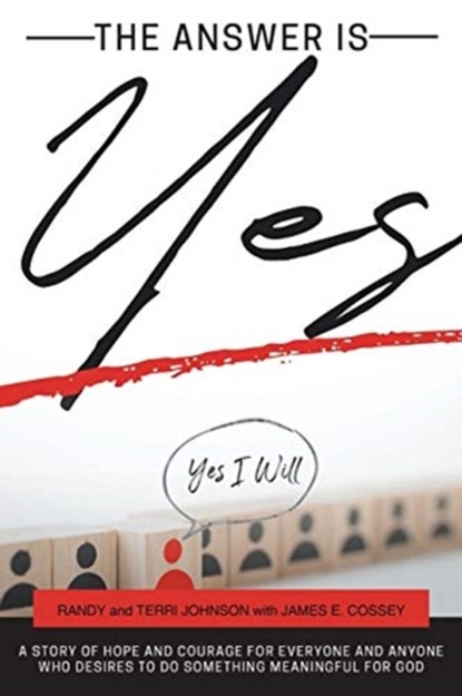 The Answer is Yes, Randy Johnson ; Terri Johnson - Paperback - 9781098034078