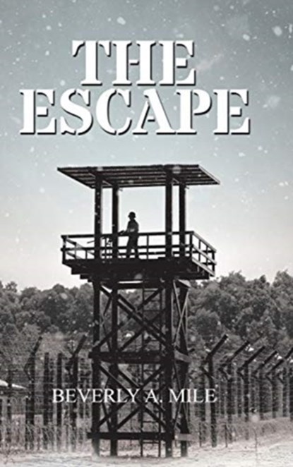 The Escape, Beverly A Mile - Gebonden - 9781098059217