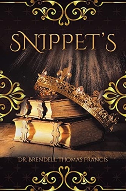 Snippets, Dr Brendell Thomas Francis - Paperback - 9781098081638