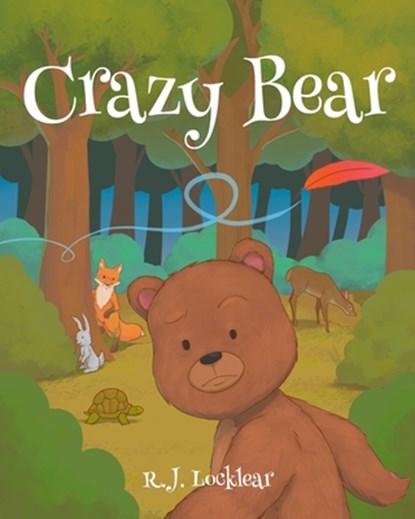 Crazy Bear, R J Locklear - Paperback - 9781098088460