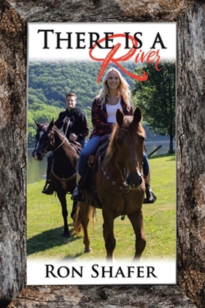 There Is a River, Ron Shafer - Paperback - 9781098089375