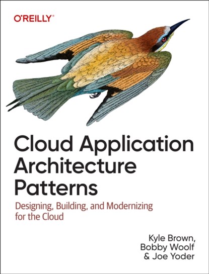 Cloud Application Architecture Patterns, Bobby Woolf - Paperback - 9781098116903