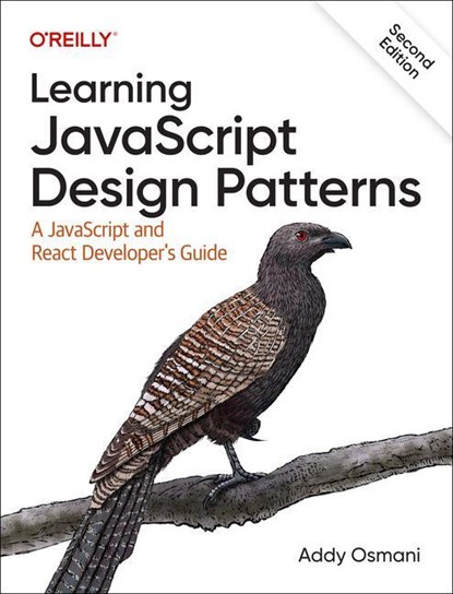 Learning JavaScript Design Patterns, Adnan Osmani - Paperback - 9781098139872
