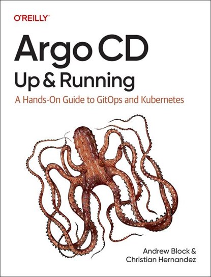 Argo CD: Up and Running, Andrew Block - Paperback - 9781098142001