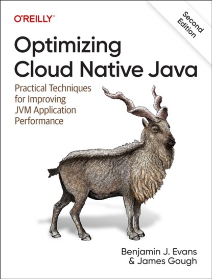Optimizing Cloud Native Java, Benjamin J Evans ; James Gough - Paperback - 9781098149345