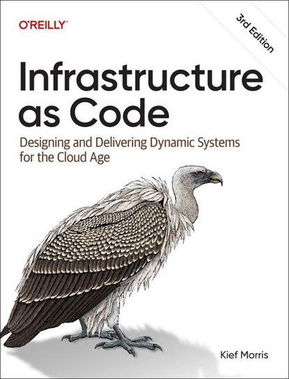 Infrastructure as Code, Kief Morris - Paperback - 9781098150358