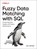 Fuzzy Data Matching with SQL, Jim Lehmer - Paperback - 9781098152277