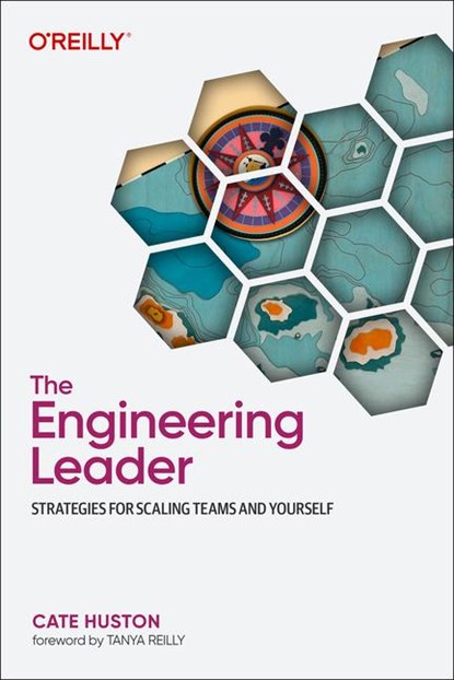 The Engineering Leader, Cate Huston - Paperback - 9781098154066