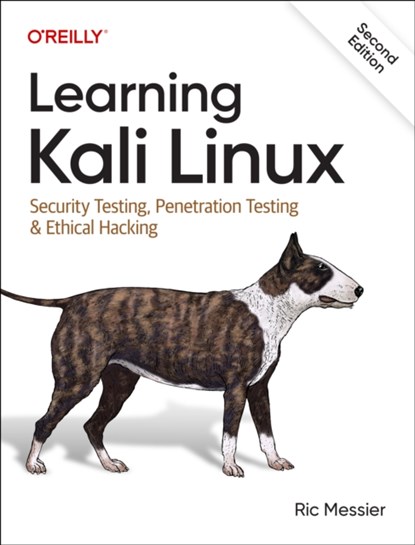 Learning Kali Linux, Ric Messier - Paperback - 9781098154134