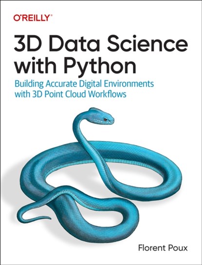 3D Data Science with Python, Florent Poux - Paperback - 9781098161330