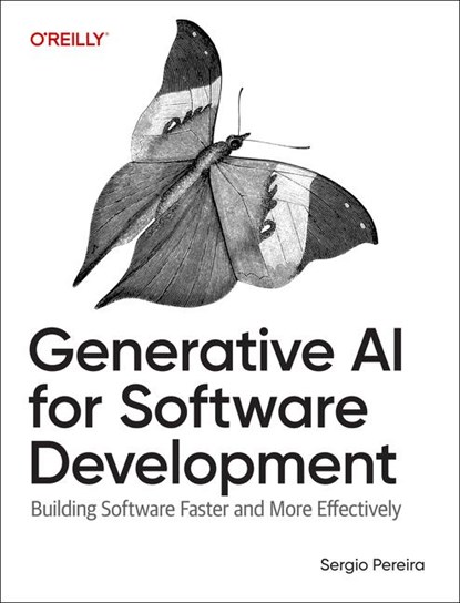 Generative AI for Software Development, Sergio Pereira - Paperback - 9781098162276