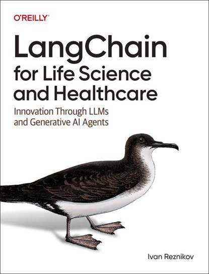 Langchain for Life Science and Healthcare, Ivan Reznikov - Paperback - 9781098162634